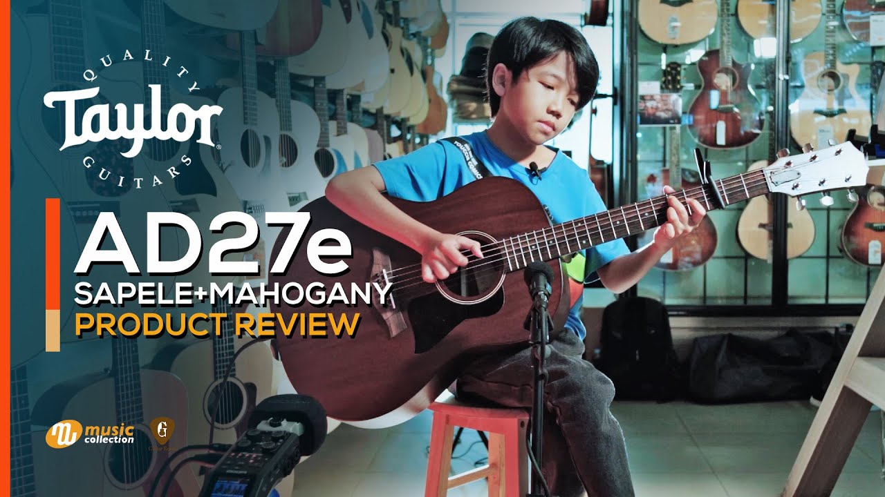 รีวิว | Taylor AD27e (𝑨𝒎𝒆𝒓𝒊𝒄𝒂𝒏 𝑫𝒓𝒆𝒂𝒎) 