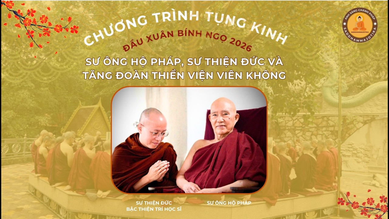 🎆 CHƯƠNG TRÌNH TỤNG KINH THỜI KHẮC GIAO THỪA ĐÓN NĂM MỚI BÍNH NGỌ NĂM 2026