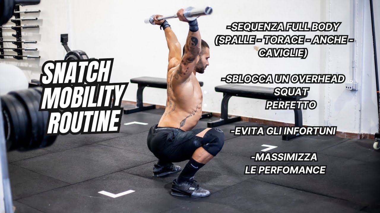 Mobilità Snatch routine completa | raggiungi una perfetta overhead position | evita gli infortuni