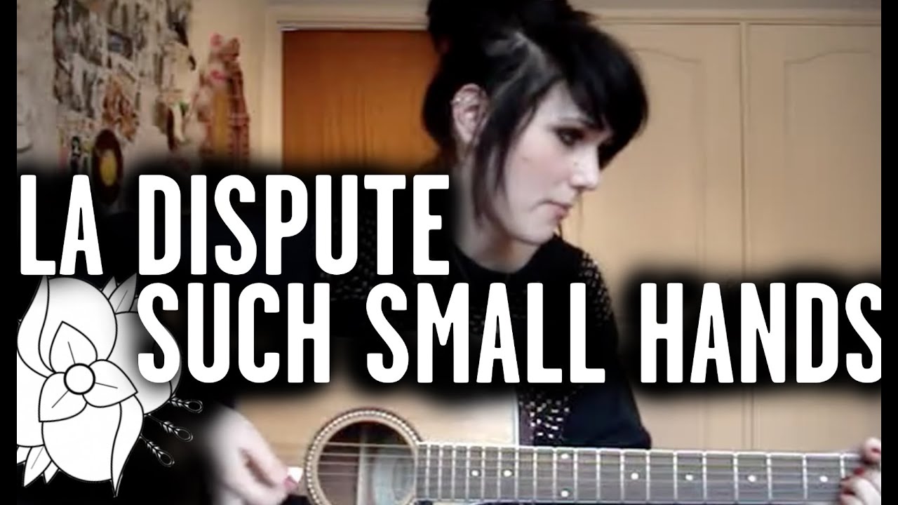 Such Small Hands (La Dispute Cover)