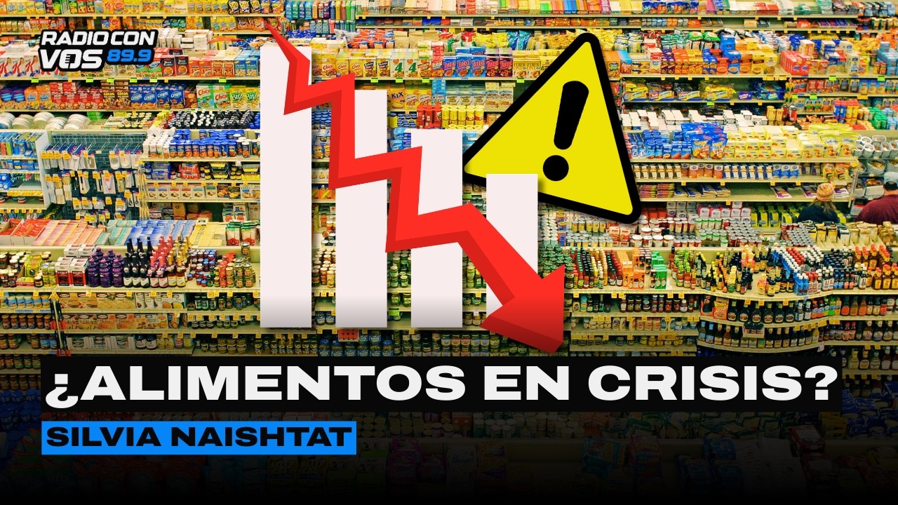 INDUSTRIA ALIMENTARIA: ¿Qué está pasando? l SILVIA NAISHTAT