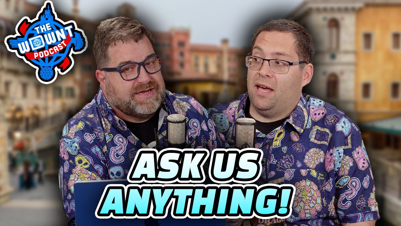 Ask Us Anything 2! - The WDW News Today Podcast: Episode 22