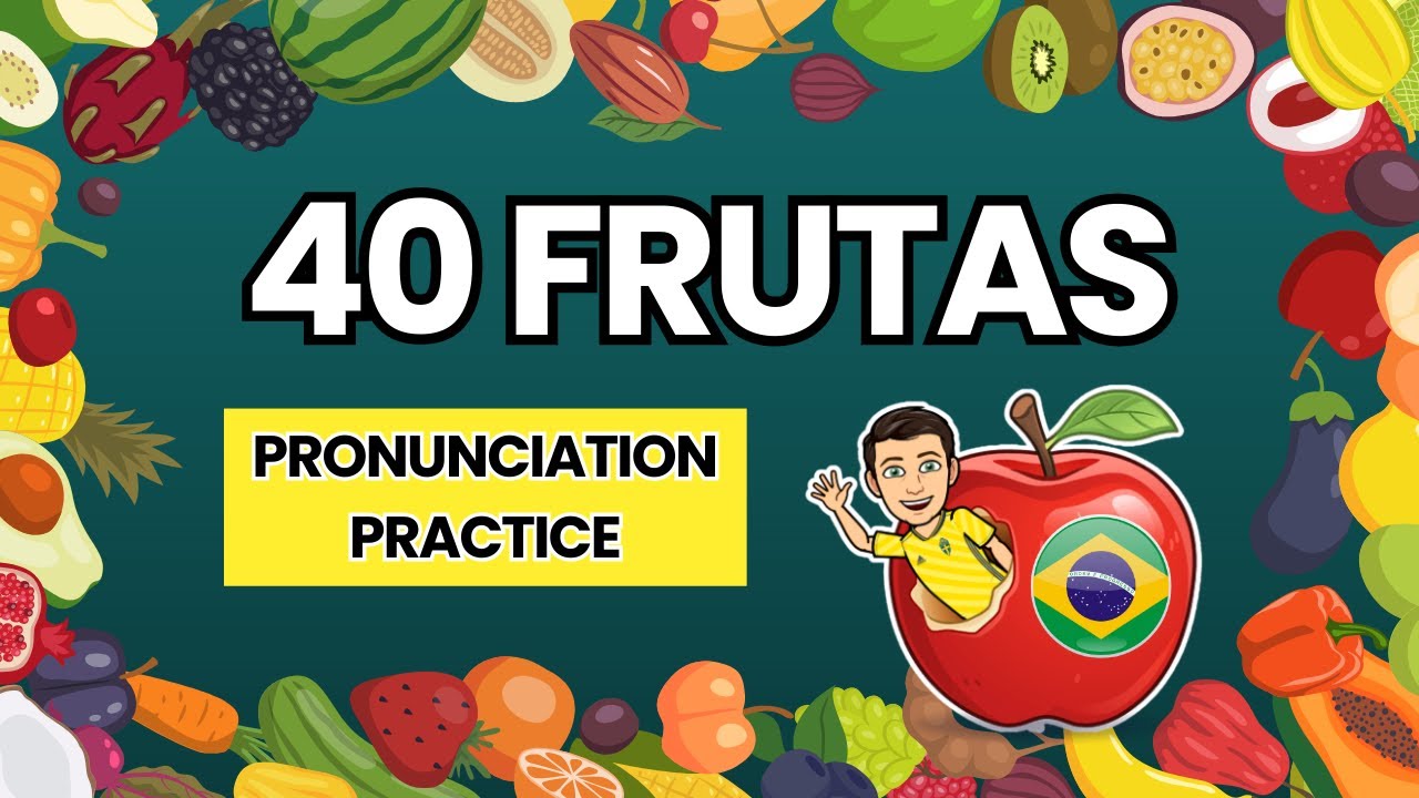 40 Fruit Names in Brazilian Portuguese