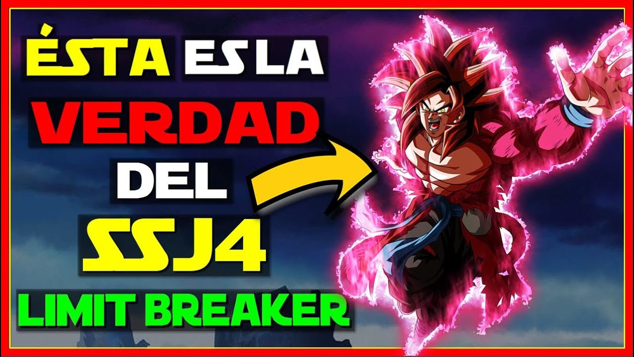 El SSJ4 LIMIT Breaker NO es lo que PARECE | La VERDAD sobre la TRANSFORMACIÓN
