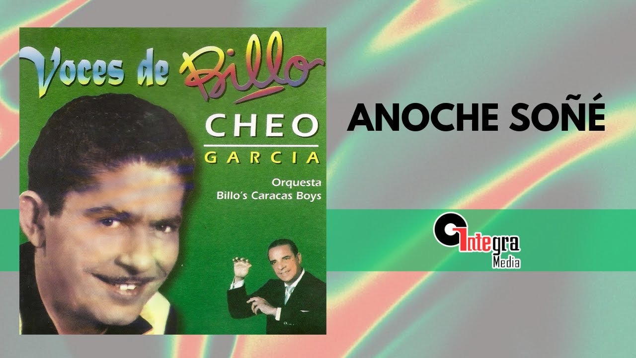 Anoche Soñé - Billo's Caracas Boys, Cheo García | Video Lyric