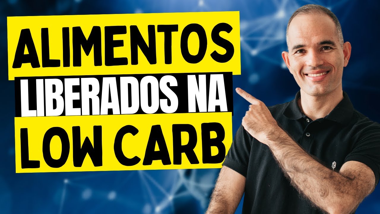 Lista de Alimentos Low Carb Liberados: O Que Comer para Emagrecer Rápido - Dr. Turí Souza