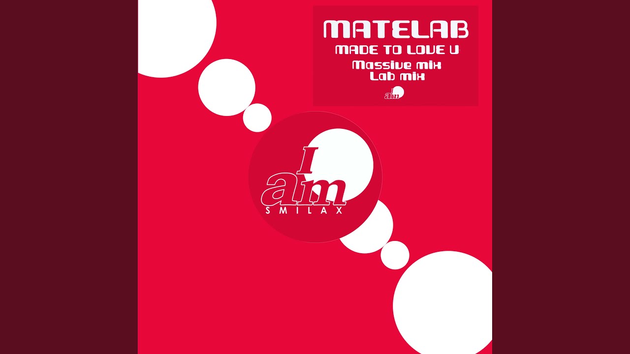 Made To Love U - Massive Mix