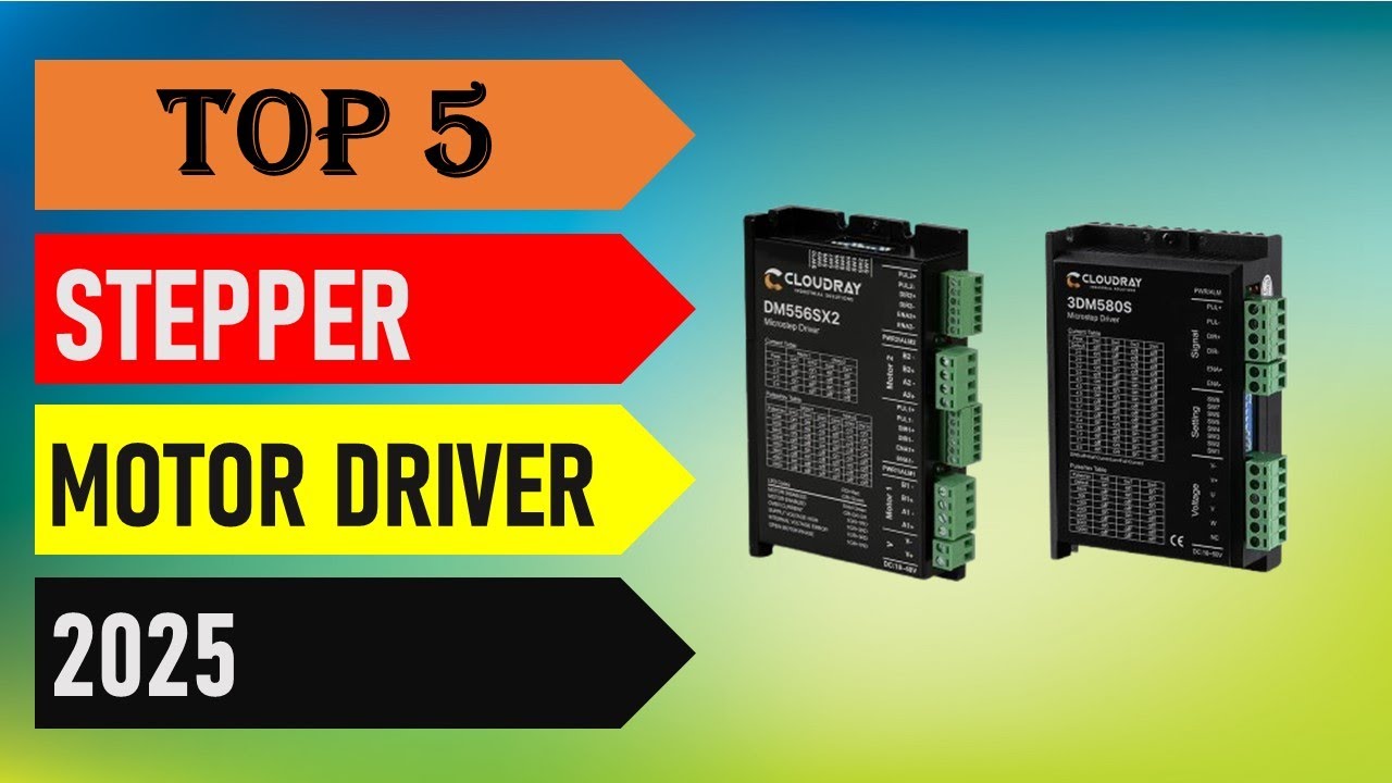 Best Stepper Motor Driver 2025 - Top 5 Best Stepper Motor Driver in 2025