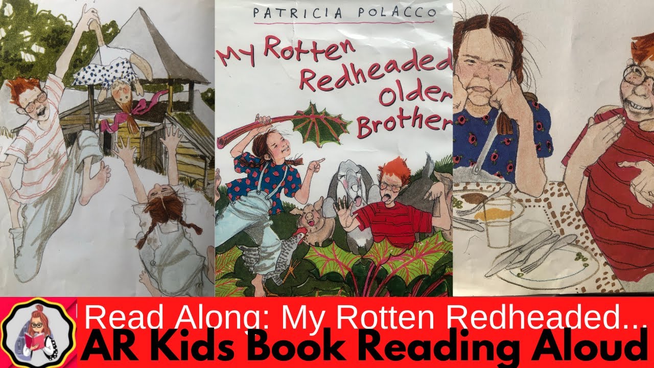 My Rotten Redheaded Older Brother by Patricia Polacco | AR Book | Read Aloud