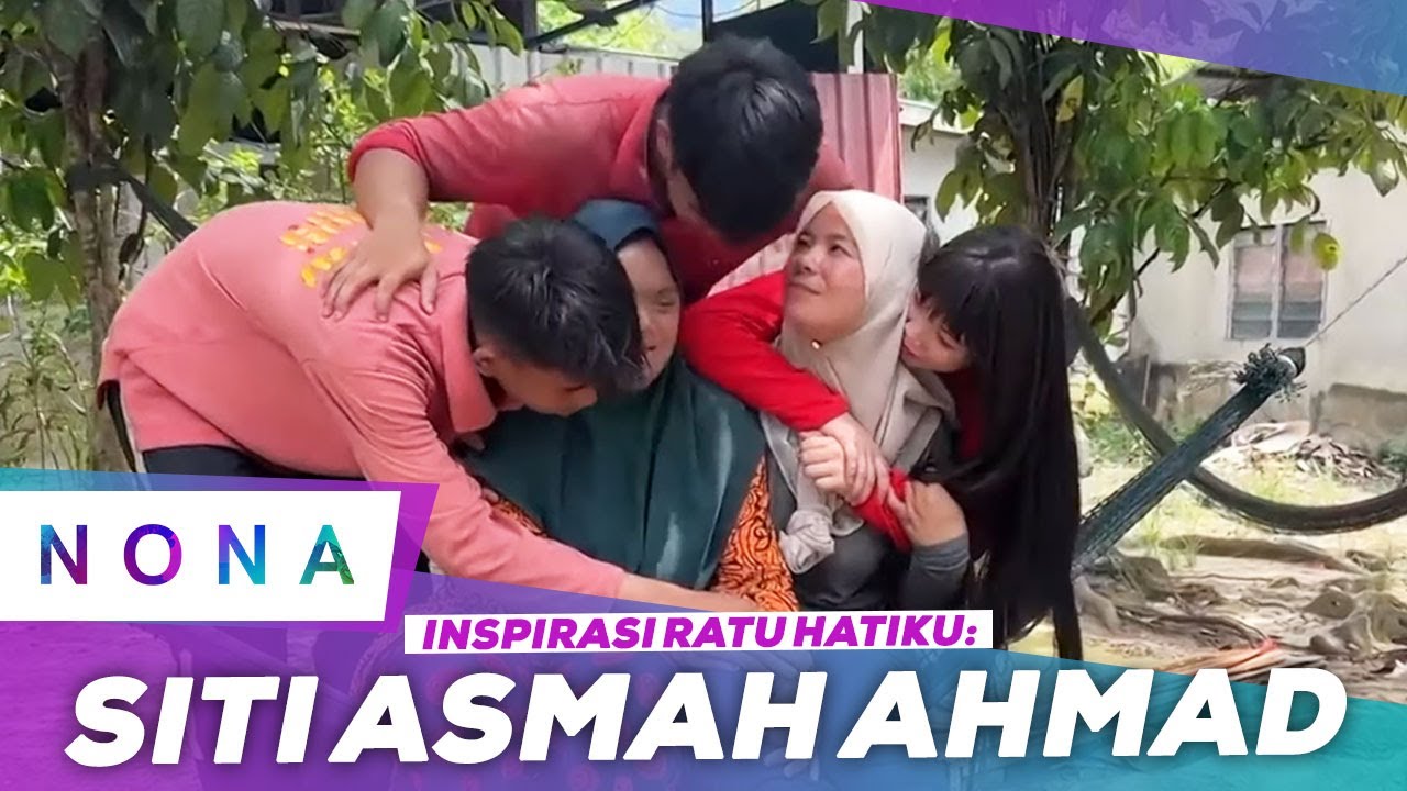 Inspirasi Ratu Hatiku: Siti Asmah Ahmad | Nona (14 May 2023)