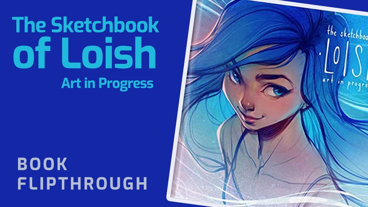 The Sketchbook of Loish: Art in Progress - Book Flipthrough