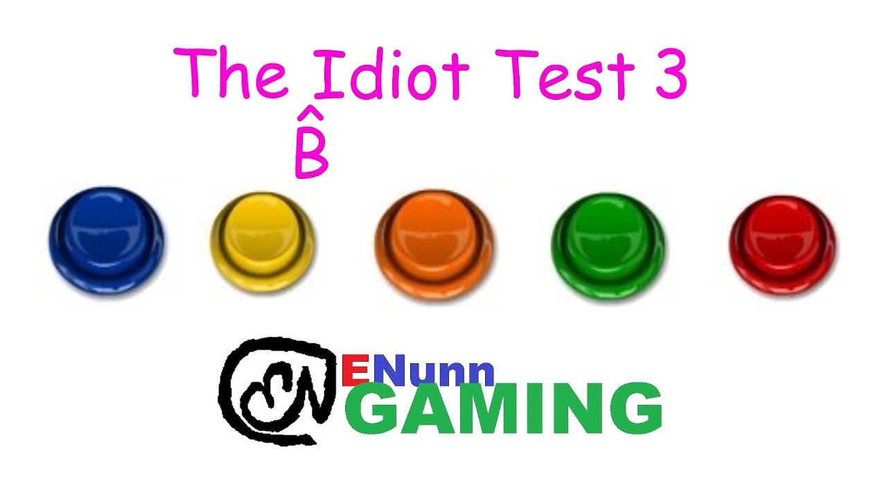 The Bidiot Test 3 (ft. Pepsi9072, Romy Boy, and Gary Newkirk) - ENunnGaming