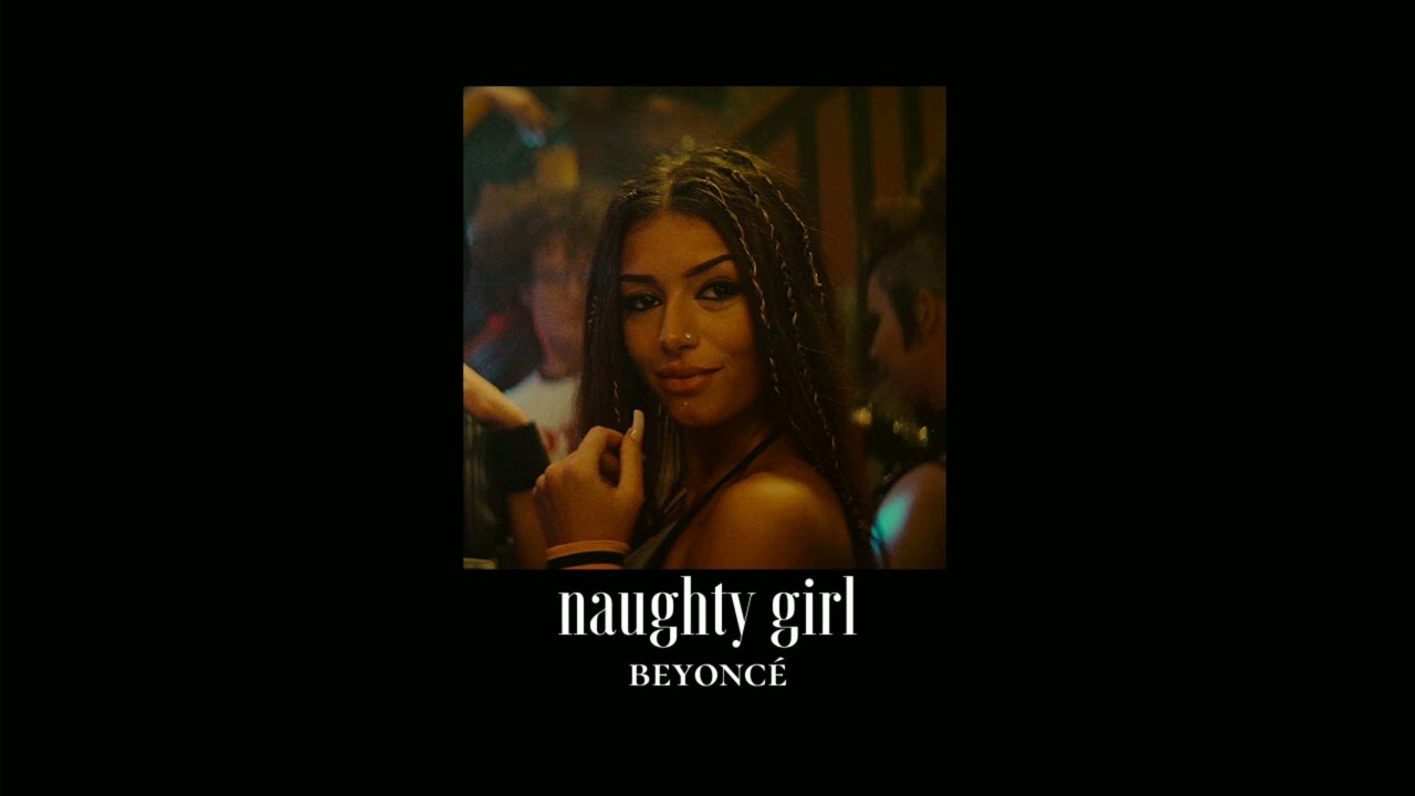 { slowed down } naughty girl - beyonce