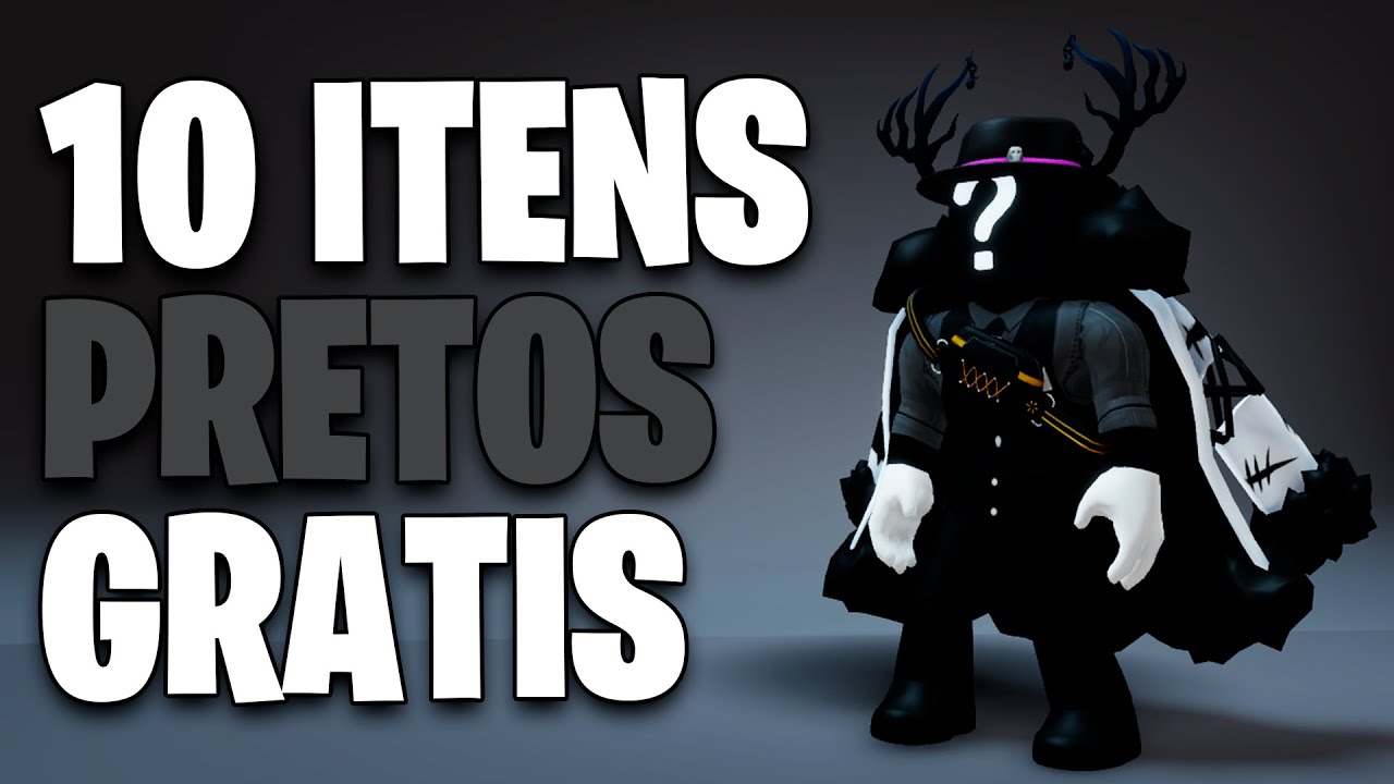 COMO PEGAR 10 ITENS PRETOS GRATIS NO ROBLOX