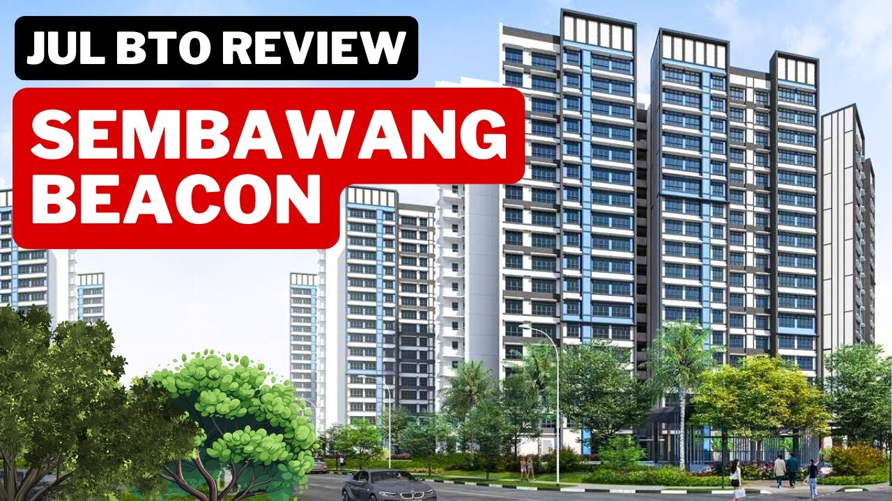 BTO Review: Sembawang Beacon HDB BTO July 2025 Project Launch Singapore