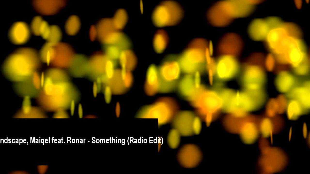 Landscape, Maiqel feat. Ronar - Something