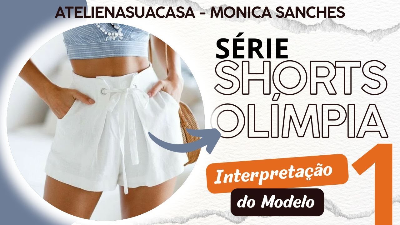 Molde de shorts -  aula 1 - série Shorts Olímpia