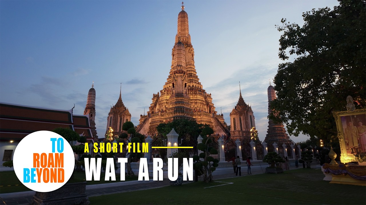 Wat Arun Temple, Bangkok, Thailand - A Short Film in 4K