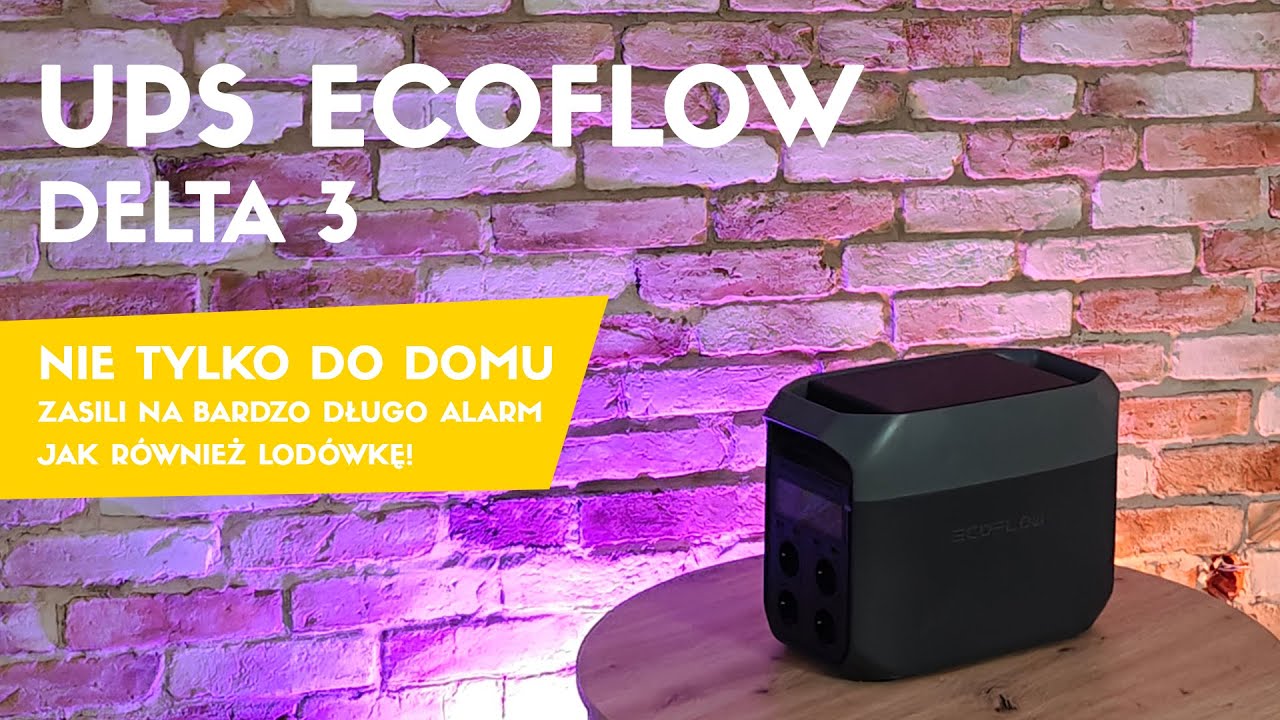 EcoFlow Delta 3 - idealny sprzęt aby zasilić awaryjnie dom / UPS