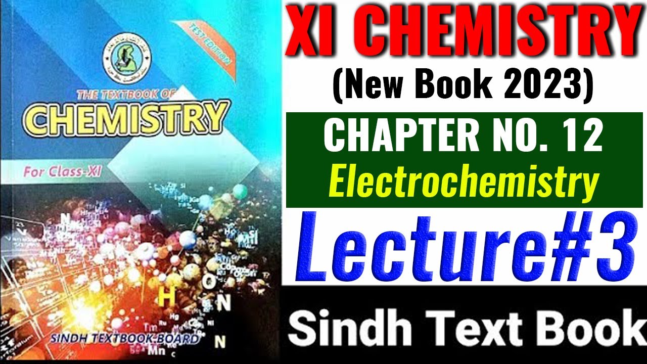 XI CH#12 Electrochemistry (Lecture#3)