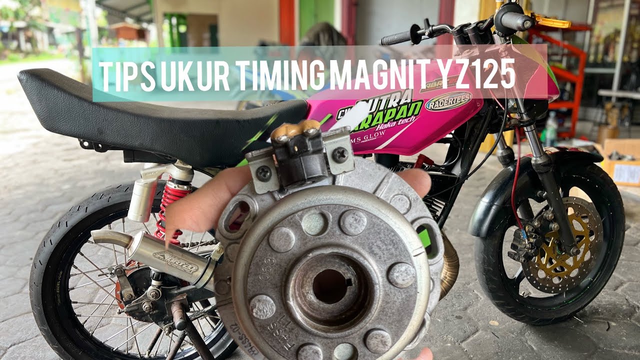 TUTORIAL- CARA UKUR TIMING PENGAPIAN MAGNIT YZ 125