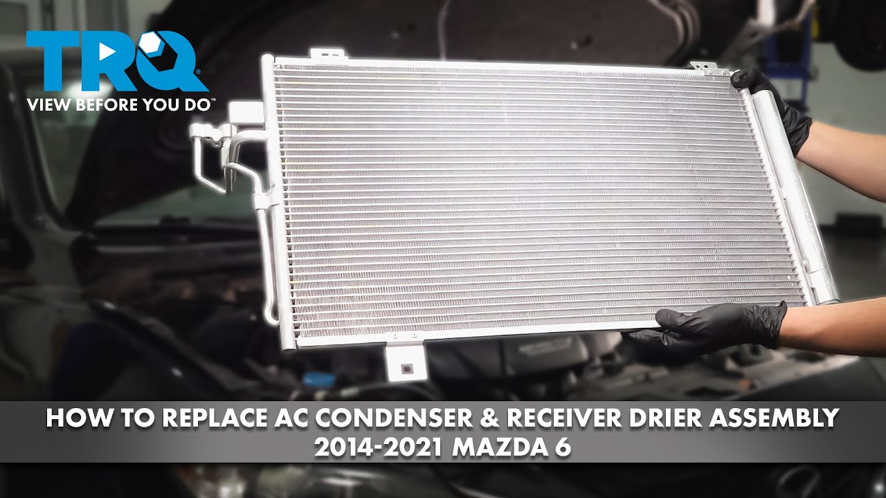 How to Replace AC Condenser & Receiver Drier Assembly 2014-2021 Mazda 6