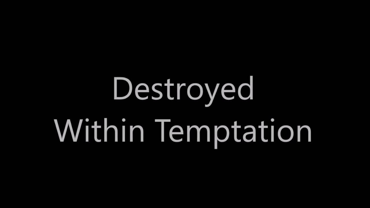 01 Within Temptation - Destroyed