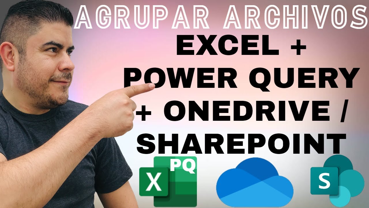 IMPORTAR ARCHIVOS de una CARPETA de OneDrive o SharePoint y agruparlos usando Power Query en Excel