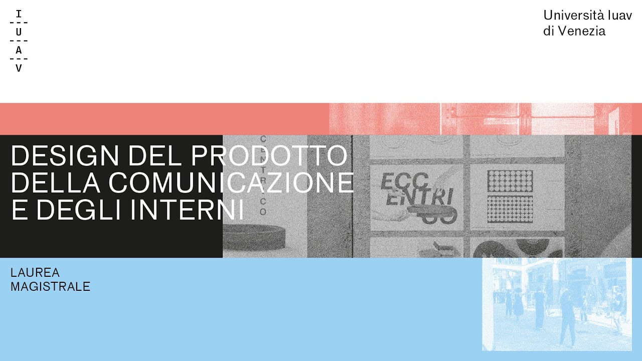 Iuav Open Day 2025 – Magistrale in Design del prodotto, della comunicazione e degli interni