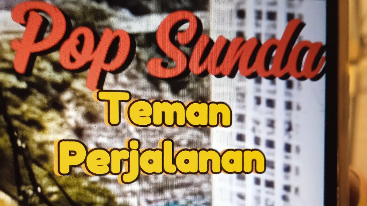 Pop Sunda Teman Perjalanan