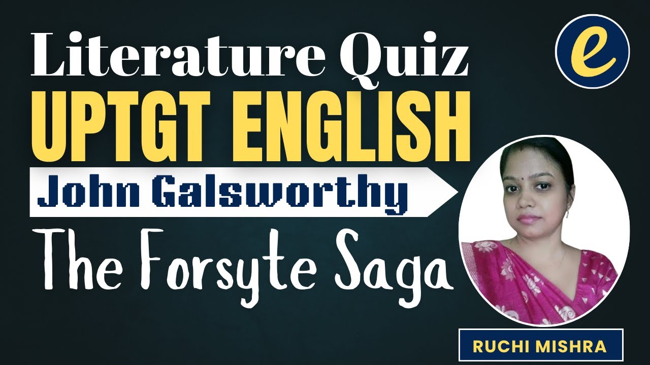 UPTGT Английский язык | Литература | Джон Галсворти - Сага о Форсайтах | Практические вопросы от ...