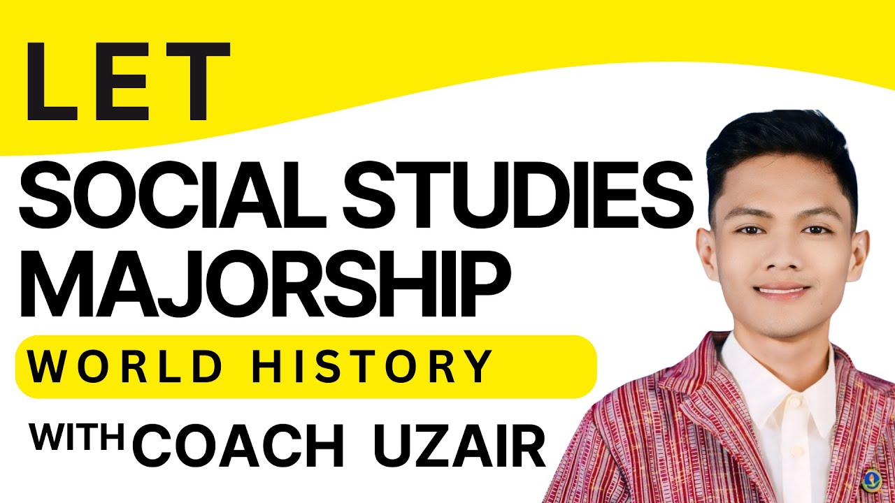 WORLD HISTORY (FREE LET REVIEW SOCIAL STUDIES MAJORSHIP)