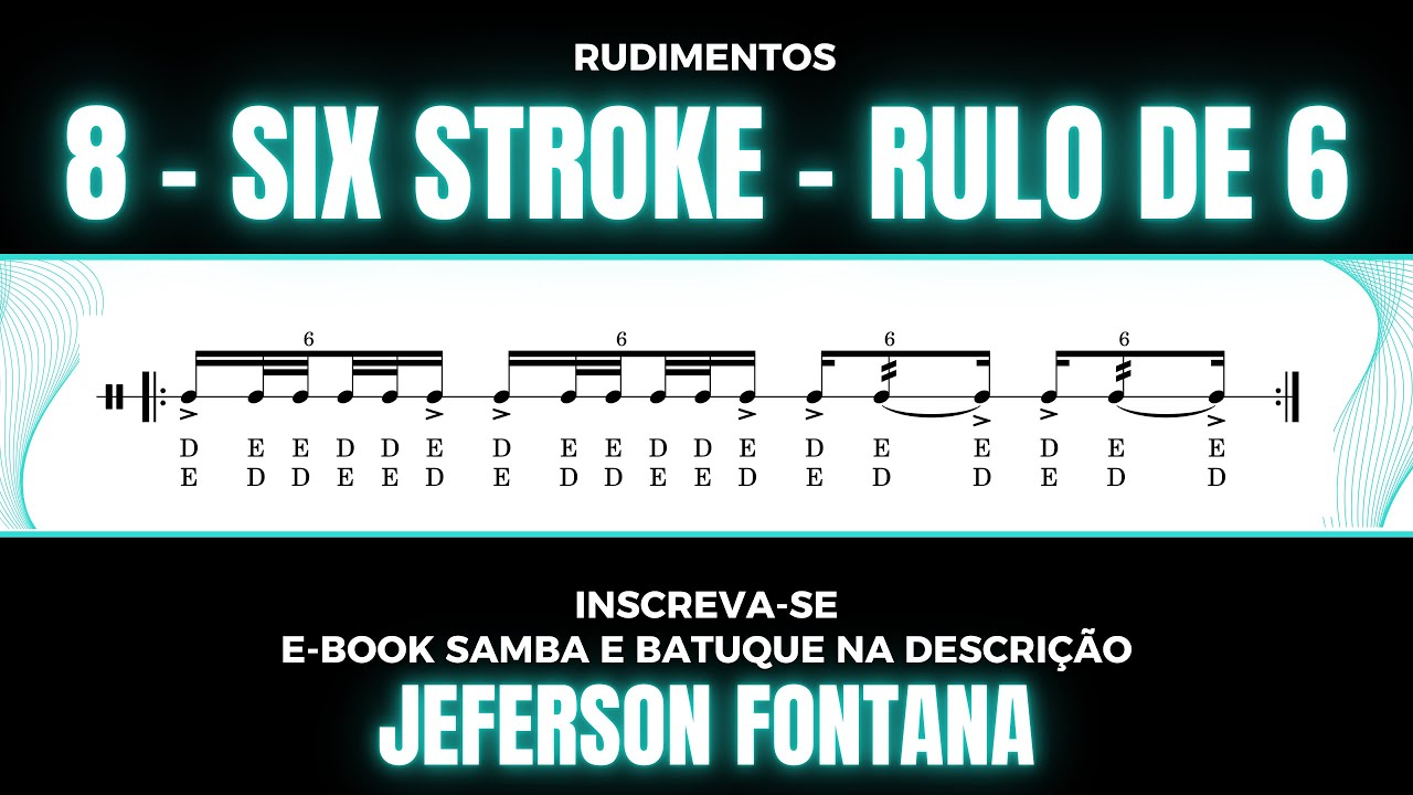 08 - Six Stroke - Rudimento Rulo de 6