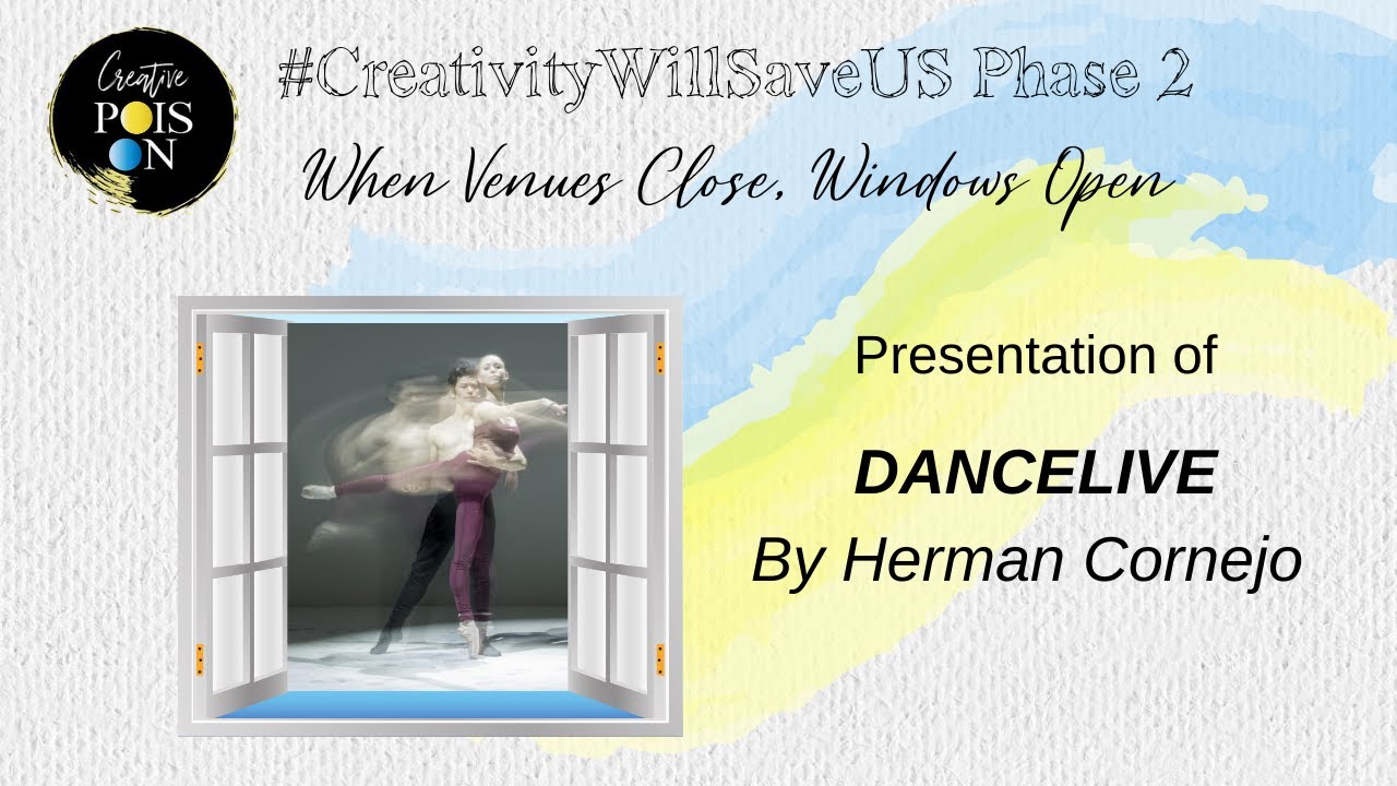 Presentation of 'DANCELIVE By Herman Cornejo' - #CreativityWillSaveUs Phase 2