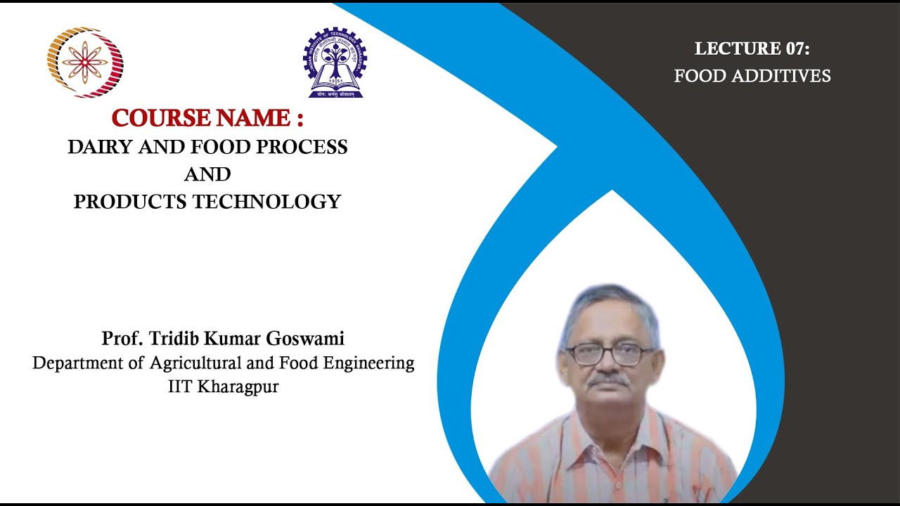 Lecture 7 : Food Additives