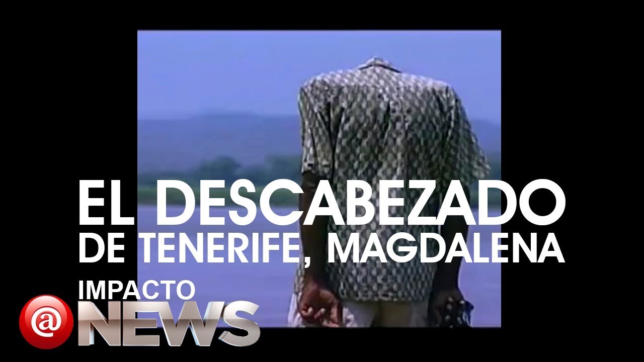 El descabezado de Tenerife, Magdalena