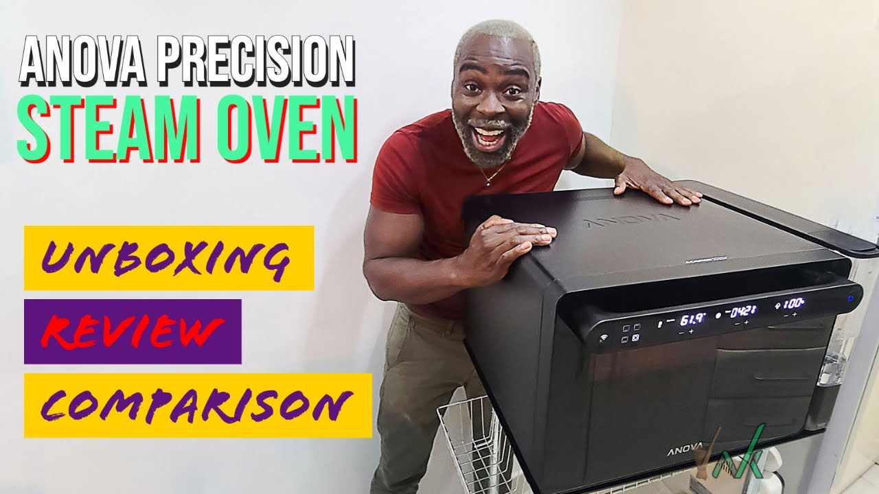 Anova Precision Oven - Unboxing And Review Countertop Steam Oven