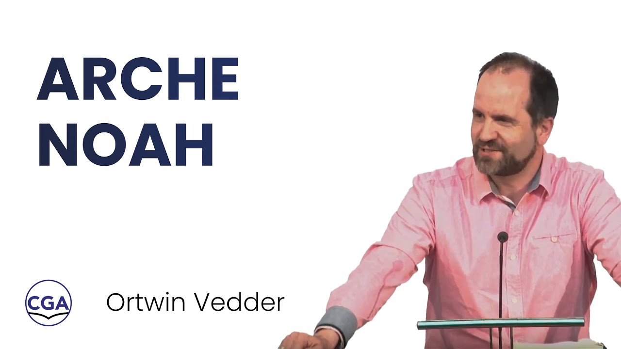 Arche Noah - Ortwin Vedder (Gastreferent)