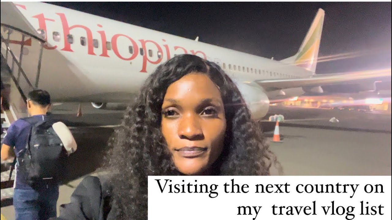The Next Country On My List . Flying with Ethiopian airlines. #travelvlogshindi