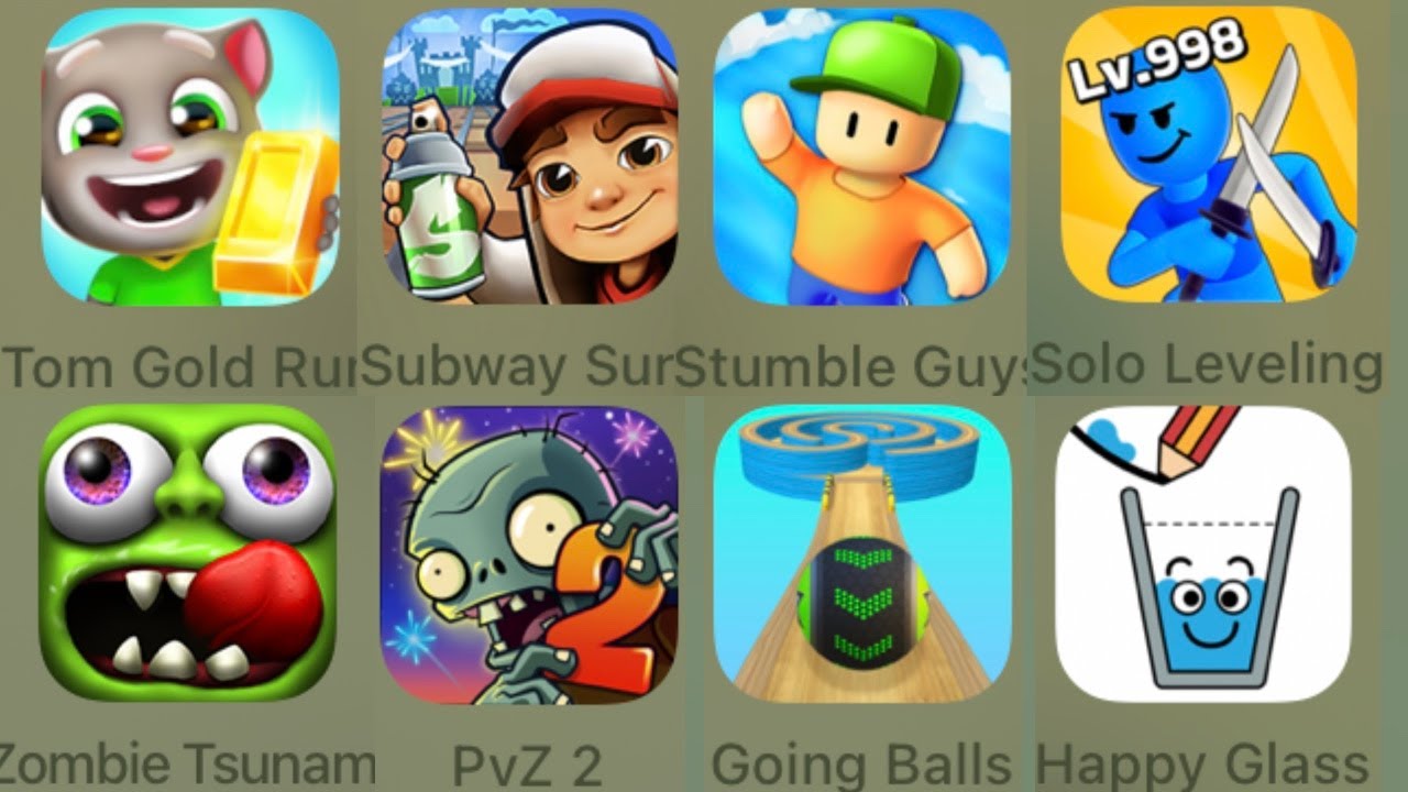 Tom Gold Run,Subway Surfers,Stumble Guys,Solo Leveling,Zombie Tsunami,PvZ 2,Going Balls,Happy Glass