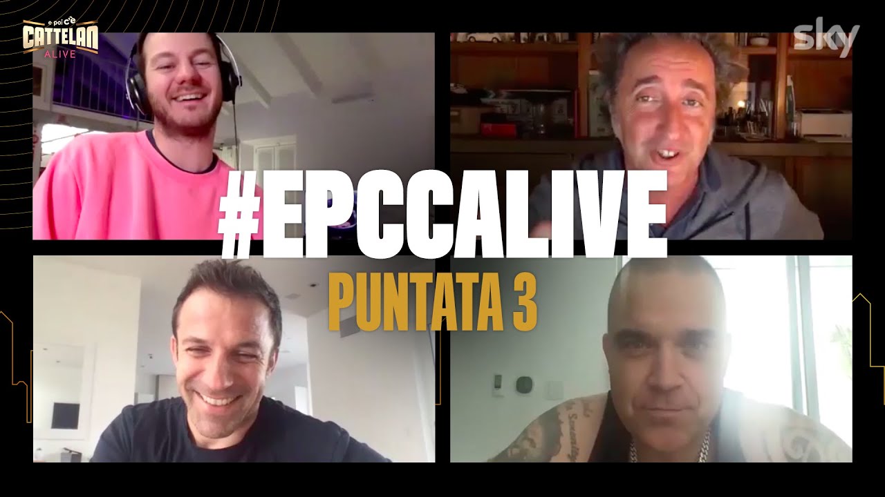 #EPCC | La terza puntata di #EPCCAlive con Alex Del Piero, Robbie Williams e Paolo Sorrentino