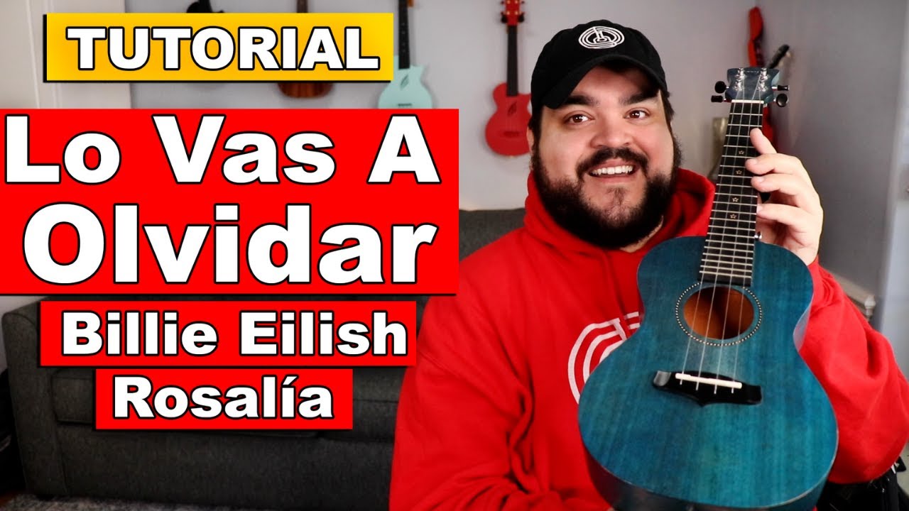 LO VAS A OLVIDAR - Billie Eilish & Rosalía (Easy Ukulele Tutorial)