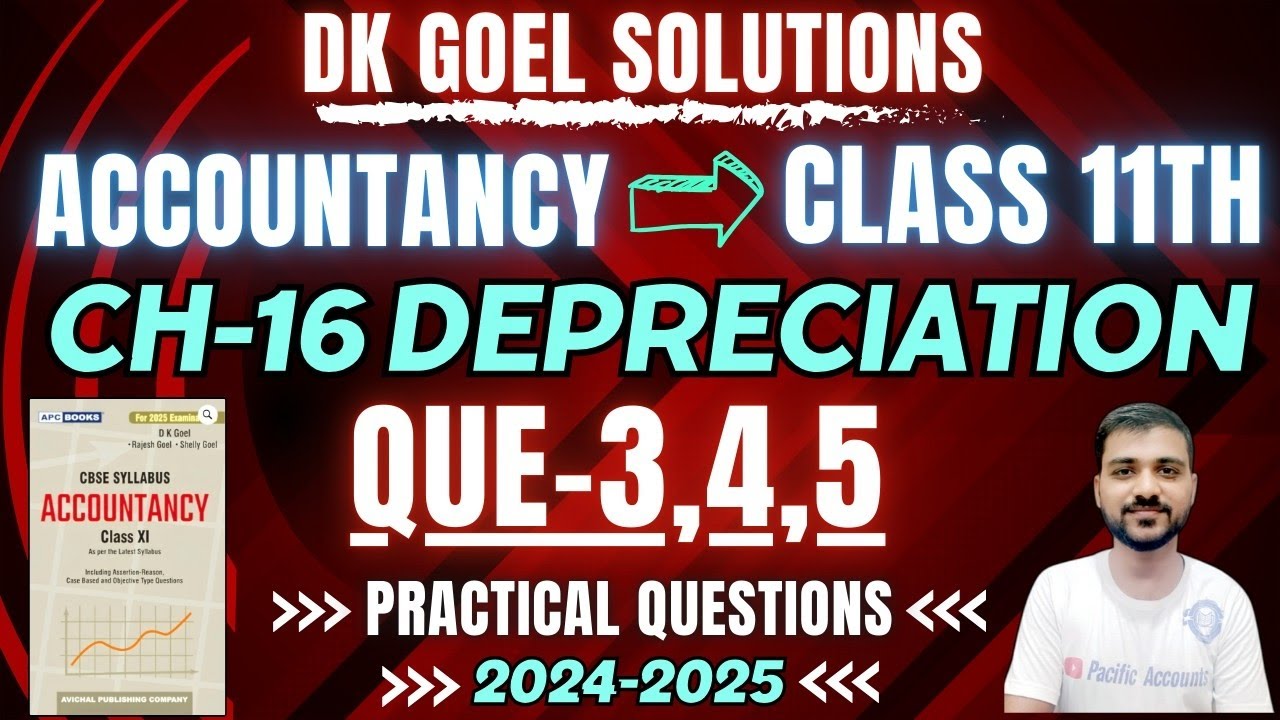 DEPRECIATION CLASS 11 | DK GOEL | CH 16 ACCOUNTS| Q-3| Q-4| Q-5| STRAIGHT LINE METHOD| SLM|PRACTICAL