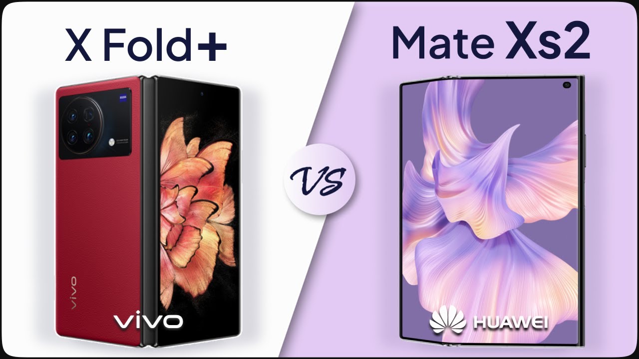 Vivo X Fold+ vs Huawei Mate Xs 2 Comparison | Mobile Nerd