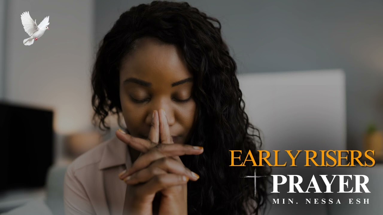 “Father, give us the discernment and grace to know when to let go”, EARLY RISERS PRAYER - Nessa Esh