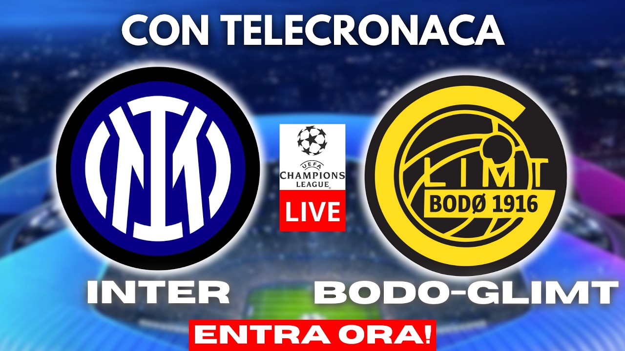 INTER vs BODO-GLIMT in DIRETTA con TELECRONACA | CHAMPIONS LEAGUE LIVE