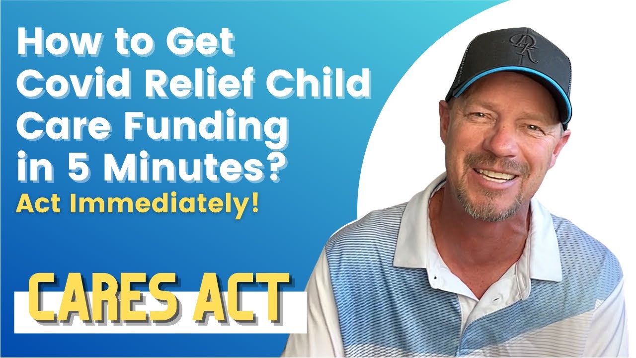 Covid Relief Child Care Funding through the Cares Act,  Apply Immediately!