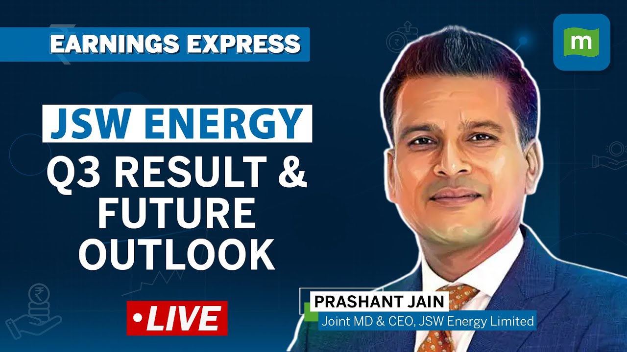 LIVE: JSW Energy's Prashant Jain On Q3 Results & Future Outlook | Earnings Express