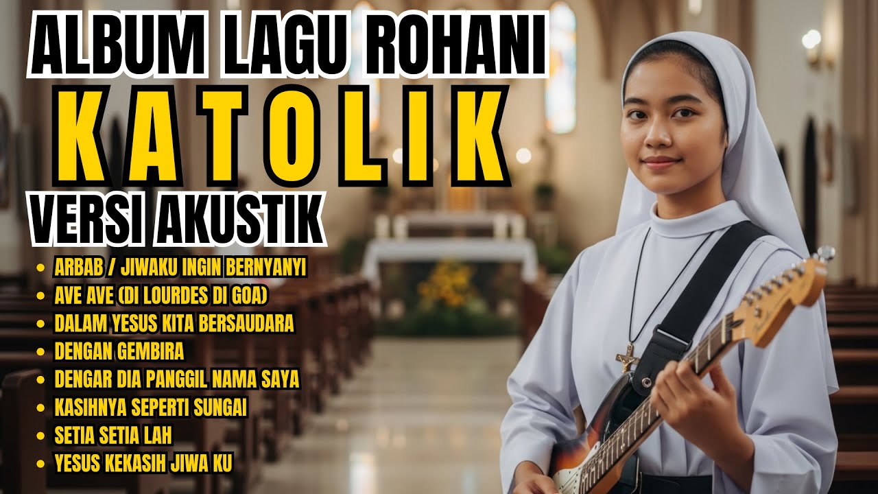 ALBUM LAGU ROHANI KATOLIK COVER AKUSTIK TERBARU 2026