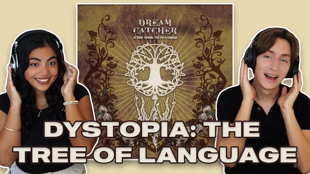 Music Producer Couple Reviews Dreamcatcher - Dystopia: The Tree of Language - Album